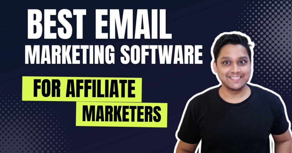 Best email marketing software for affiliate marketers